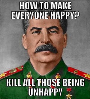 Stalin kill all unhappy.jpg
